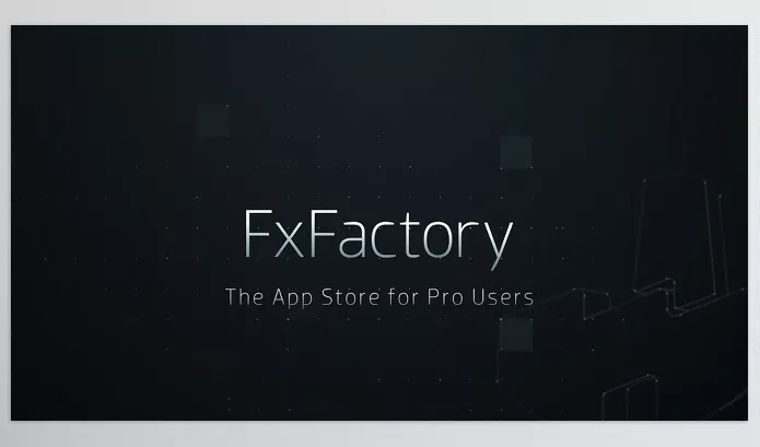 FxFactory Pro Download v8.0.22 Build 8165 (Mac)