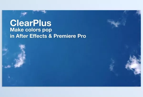 Aescripts – ClearPlus Download v2.2.1 (Win, Mac)