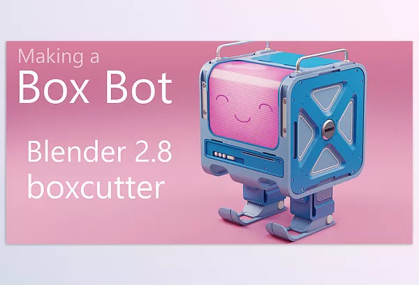 Blender – Making a Boxbot in Blender Download v2.8
