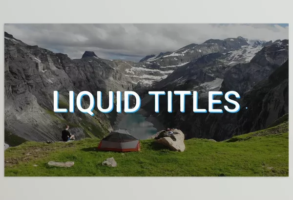Videohive – Liquid Titles for After Effects Download 52923002