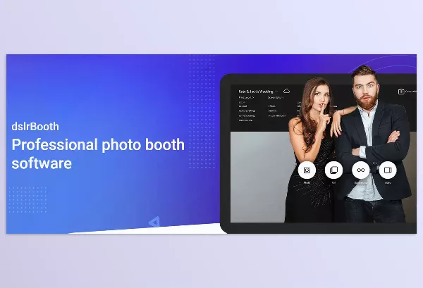 dslrBooth – Professional photo booth software Download v7.48.0527.1 (Win)