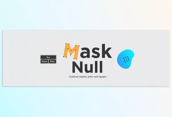 Aescripts – Mask Null Download v1.2